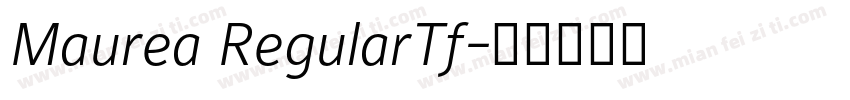 Maurea RegularTf字体转换